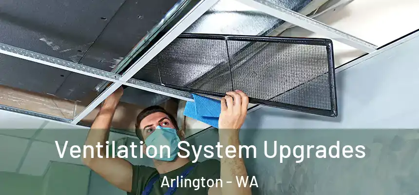  Ventilation System Upgrades Arlington - WA